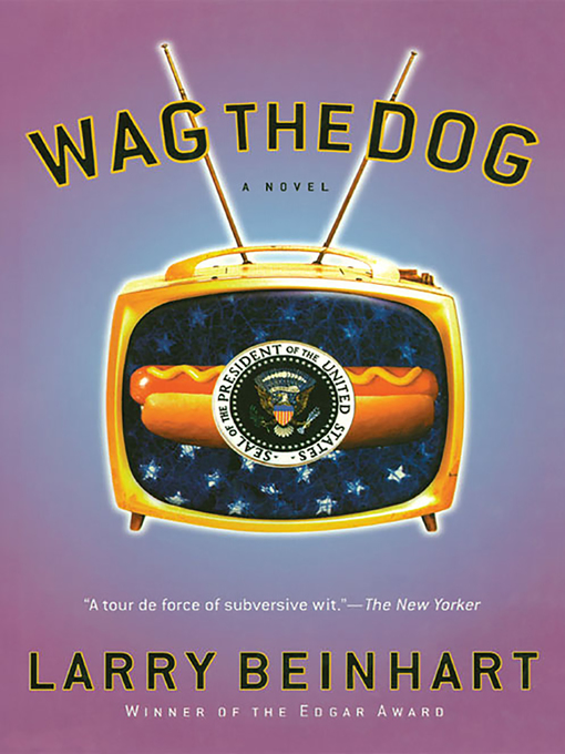Title details for Wag the Dog by Larry Beinhart - Wait list